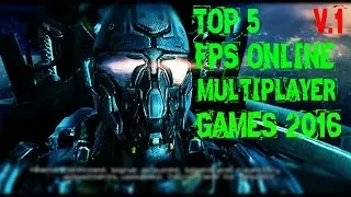 TOP 5 Best FPS ONLINE MULTIPLAYER Shooting Games FOR ANDROID/IOS 2016