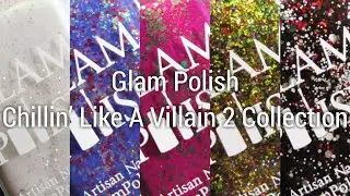 Glam Polish | Chillin&rsquo; Like A Villain 2 Collection