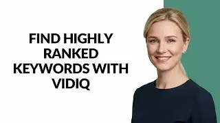 FIND HIGHLY RANKED KEYWORDS WITH VIDIQ - Julia'sTutorials
