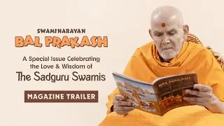 Swamishri&rsquo;s Dearest: The Sadguru Swamis | Magazine Trailer
