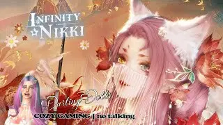 71 | Infinity Nikki 1.8 | To Much Talking! | cozy gaming | No talking  | #DarlingDolls