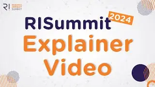 #RISummit 2024 Explainer Video