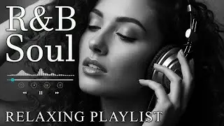 【R&B Soul】Romantic Soul & R&B Groove &ndash; Smooth Chill Mix for Lovers and Dreamers