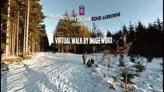In the footsteps of the 82nd Airborne division.a virtual 360&ordm; walk by  ImageworX