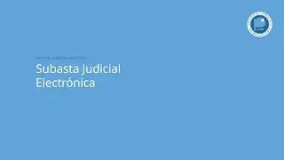 Capacitación Subasta Judicial Electrónica