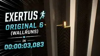 Exertus - Original 6 (Wallruns) Speedrun in 00:00:03,083