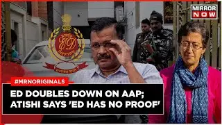ED Raids AAP Leaders | ED Doubles On Kejriwal And His Allies | AAP Comes With Big Claim | Latest