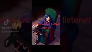 part 3-vampire Wally X listener. welcome home .