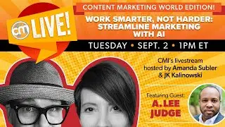 Work Smarter, Not Harder: Streamline Marketing with AI | Live With CMI