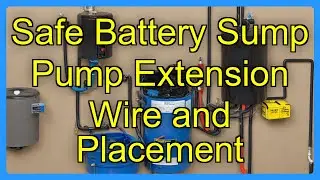 Safe Battery Sump Pump Extension Wire and Placement