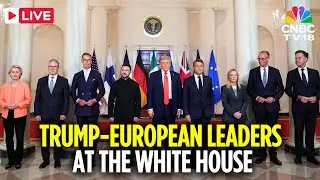 LIVE: President Trump Holds Multilateral Meeting with Zelensky and European Leaders | Putin | N18G