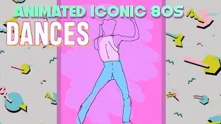 Iconic 80s Dances from Movies and Music  ANIMATED