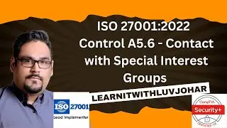 ISO 27001:2022 - A5.6 - Contact with Special Interest Groups | Contact with Special Interest Groups