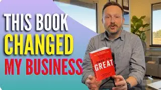 Good to Great - The Book that Changed My Business