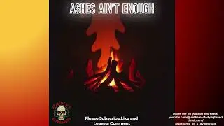 Ashes Ain&rsquo;t Enough | Dark Country / Southern Rock Ballad | unforgettable Outlaw Confession