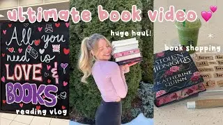 ULTIMATE BOOK VIDEO 💗 bookstore vlog, huge book haul, reading, + reviews! 