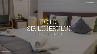 HOTEL SIR LUJERULUI BUCURESTI, OFERTE CAZARE HOTEL SIR LUJERULUI BUCURESTI