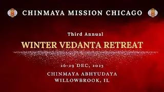 Winter Vedanta Retreat 2025 - Time to Register