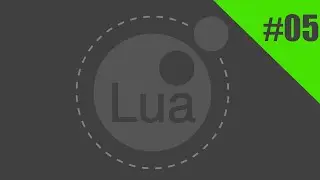 [LUA] Ep. 5 - Tables