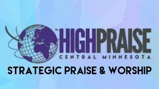 Strategic Praise & Worship
