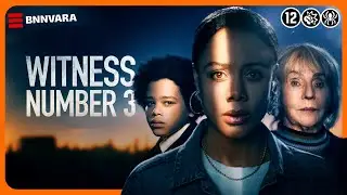 Witness Number 3 - TRAILER | BNNVARA | NPO Start