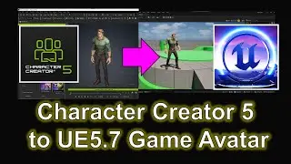 CC5 to UE5.7 Game Avatar | Character Creator 5 to Unreal Engine 5.7 Full Tutorial Game Avatar + NPC