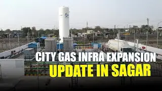 Natural Gas Infrastructure Expansion In Sagar | Madhya Pradesh | Megha Gas