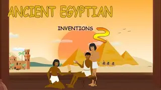 Top 10 Ancient Egyptian Inventions Part 2