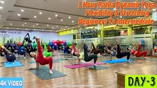 DAY-3 1 Hour Hatha Dynamic Yoga Flexibility & Stretching | Master Ranjeet Singh Bhatia |