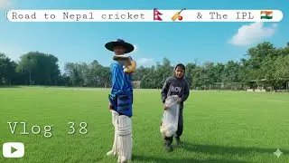 Day 14| Journey To Nepal Cricket and The IPL | Indian Premier League |  Big cricket leagues | 
