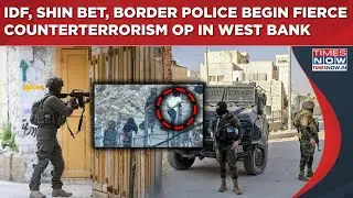 IDF, Shin Bet, Border Police Begin Fierce Broad Counterterrorism Op Amid Rising West Bank Violence