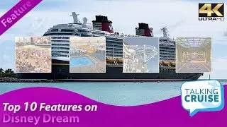 Disney Dream - Top 10 Must Do Features