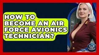 How To Become An Air Force Avionics Technician? - Sky Command Brotherhood
