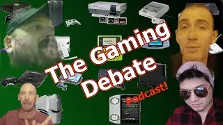 The Gaming Debate!  -Mid Season Finale- Console Wars