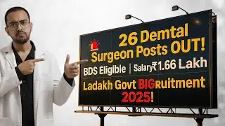 26 Dental Surgeon Posts OUT! BDS Eligible | Pay Level-9 ₹1.66 Lakh | Ladakh Govt BIG Recruitment !
