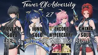 Rover.H Solo - Iuno Solo - Encore Hypercarry - Chixia Solo | 2.7 TOA | Wuthering Wave