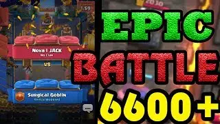 Surgical Goblin vs JACK Pompeyo4  6600+ gameplays Ladder Pushing - Clash Royale