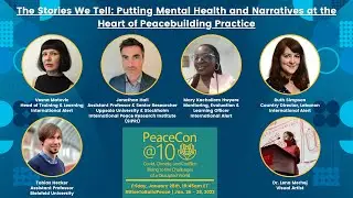 PeaceCon 2022: The Stories We Tell Putting Mental Health & Narratives at the Heart of Peacebuilding