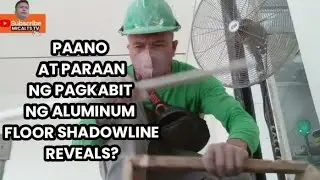 PAANO AT PARAAN NG PAGKABIT NG ALUMINUM FLOOR SHADOWLINE REVEALS?/MICALTS TV...