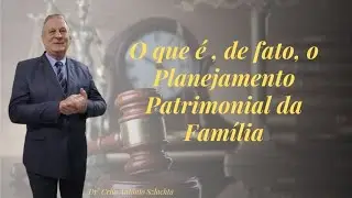O que é de fato, o Planejamento Patrimonial da Família.
