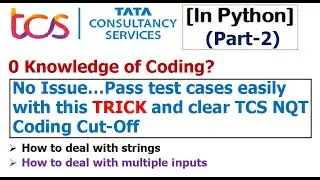 How to clear TCS NQT Coding cut-off without any coding knowledge? (In Python) | Part-2