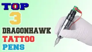✅Dragonhawk Tattoo Pen &ndash; Top 3 Best Dragonhawk Tattoo Pens in 2022.