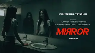 MIRROR - Short Horror Film | Wonder Group