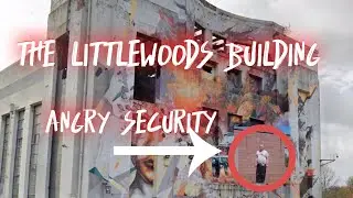 THE Littlewoods building Liverpool ANGRY SECURITY CAME