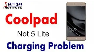 Coolpad Not 5 Lite Charging Problem