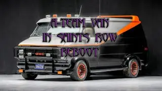 A-Team Van in Saints Row 5 Reboot