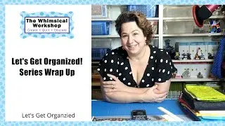 Let's Get Organized! Series Wrap Up | Heidi Pridemore