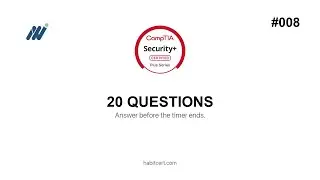 CompTIA Security+ (SY0-701) Practice Exam #008 - 20 Challenging Questions
