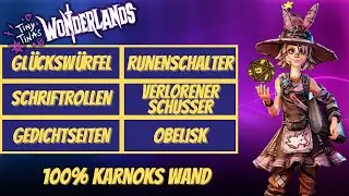 ALLE SAMMELOBJEKTE // 100% KARNOKS WAND // Tiny Tina's Wonderlands