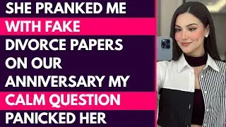 She Pranked Me With Fake Divorce Papers on Our Anniversary &mdash; My Calm Question Panicked Her